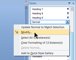 Click the down arrow at the end of the Normal style in the Styles panel and select Modify